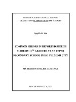 luận văn ngôn ngữ anh COMMON ERRORS IN REPORTED SPEECH MADE BY 11TH GRADERS AT AN UPPER SECONDARY SCHOOL IN HO CHI MINH CITY  