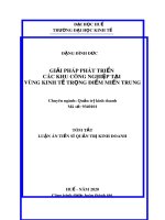 Tóm tắt luận án Tiến sĩ Quản trị kinh doanh: Giải pháp phát triển  các khu công nghiệp tại vùng kinh tế trọng điểm Miền Trung