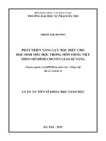 Tóm tắt Luận án tiến sĩ Khoa học giáo dục: Phát triển năng lực đọc hiểu cho học sinh tiểu học trong môn Tiếng Việt theo mô hình chuyển giao kĩ năng