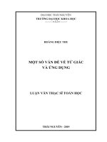 Luận văn thạc sĩ toán học: Một số vấn đề về tứ giác và ứng dụng
