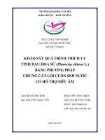 Khóa luận tốt nghiệp: Khảo sát quá trình trích ly tinh dầu hoa sứ (Plumeria obtusa L.) bằng phương pháp chưng cất lôi cuốn hơi nước có hỗ trợ siêu âm