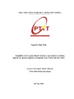 Nghiên cứu giải pháp nâng cao chất lượng dịch vụ băng rộng cố định tại VNPT Hưng Yên (Luận văn thạc sĩ)