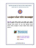 GIẢI PHÁP NÂNG CAO HIỆU QUẢ THỰC HIỆN NGHIỆP VỤ CHUYỂN TIỀN BẰNG ĐIỆN THOẠI TRONG THANH TOÁN QUỐC TẾ TẠI CHI NHÁNH NGÂN HÀNG NÔNG NGHIỆP VÀ PHÁT TRIỂN NÔNG THÔN - LUẬN VĂN ĐẠI HỌC