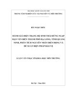 ĐÁNH GIÁ HIỆN TRẠNG HỆ SINH THÁI RỪNG NGẬP MẶN VEN BIỂN. PHÂN TÍCH NGUYÊN NHÂN BIẾN ĐỘNG VÀ ĐỀ XUẤT BIỆN PHÁP BẢO VỆ. LUẬN VĂN THẠC SĨ KHOA HỌC MÔI TRƯỜNG