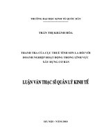 Luận văn thạc sỹ - Thanh tra của Cục Thuế tỉnh Sơn La đối với doanh nghiệp hoạt động trong lĩnh vực xây dựng cơ bản