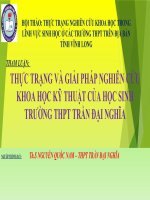 THỰC TRẠNG GIẢI PHÁP NGHIÊN cứu KHOA học kỹ THUẬT học SINH TRƯỜNG THTPT TRẦN đại NGHĨA