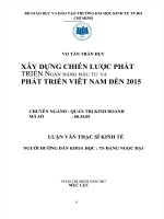 XÂY DỰNG CHIẾN LƯỢC PHÁT TRIỂN NGÂN HÀNG ĐẦU TƯ VÀ PHÁT TRIỂN VIỆT NAM ĐẾN 2015  LUẬN VĂN THẠC SĨ KINH TẾ