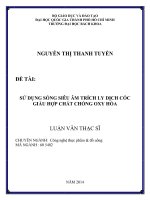 Ứng dụng sóng siêu âm trích ly dịch cóc giàu hợp chất chống oxy hóa