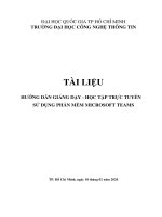 TÀI LIỆU HƯỚNG DẪN GIẢNG DẠY - HỌC TẬP TRỰC TUYẾN SỬ DỤNG PHẦN MỀM MICROSOFT TEAMS