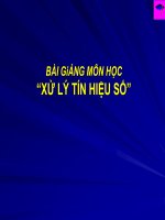 Bài Giảng Xử lý tín hiệu số nâng cao Chuong 1