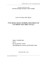 Luận văn thạc sĩ kỹ thuật: Ứng dụng mạng nơ ron chẩn đoán sự cố trong máy biến áp lực