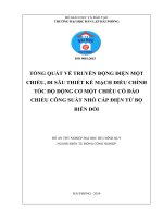 Tổng về truyền động điện, đi sâu thiết mạch điều chỉnh tốc độ động cơ một chiều có đảo chiều công suất nhỉ cấp điện từ bộ biến đổi