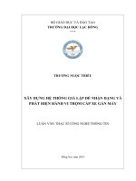 Xây dựng hệ thống giả lập để nhận dạng và phát hiện hành vi trộm cắp xe gắn máy: luận văn thạc sĩ