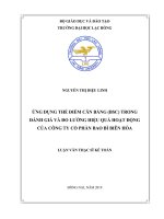 Ứng dụng thẻ điểm cân bằng (BSC) trong đánh giá và đo lường hiệu quả hoạt động của Công ty Cổ phần Bao bì Biên Hòa: luận văn thạc sĩ