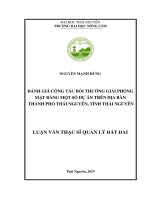 Đánh giá công tác bồi thường giải phóng mặt bằng một số dự án trên địa bàn thành phố thái nguyên, tỉnh thái nguyên (luận văn thạc sĩ quản lý đất đai) 