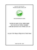 Đánh giá khả năng thích hợp đất sản xuất nông nghiệp cho huyện bát xát, tỉnh lào cai (luận văn thạc sĩ quản lý đất đai) 