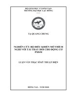 Nghiên cứu bộ điều khiển mờ thích nghi với tải thay đổi cho động cơ PMSM: luận văn thạc sĩ kỹ thuật điện
