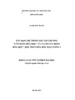 Xây dựng hệ thống bài tập chương cân bằng hóa học và cơ sở của động hóa học (KLTN   k41) 