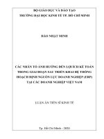 Các nhân tố ảnh hưởng đến lợi ích kế toán trong giai đoạn sau triển khai hệ thống hoạch định nguồn lực doanh nghiệp (ERP) tại các doanh nghiệp việt nam 