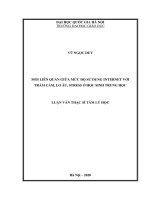 Mối liên quan giữa mức độ sử dụng internet với trầm cảm, lo âu, stress ở học sinh trung học (luận văn thạc sĩ tâm lý học) 
