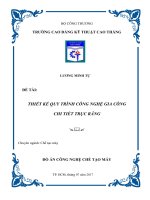 Đồ án công nghệ chế tạo máy Trục bánh răng - Thiết kế quy trình công nghệ gia công chi tiết Trục bánh răng. Full Bản vẽ 2D