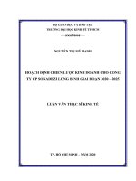 Hoạch định chiến lược kinh doanh cho công ty CP sonadezi long bình giai đoạn 2020 – 2025 