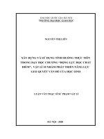 Xây dựng và sử dụng tình huống thực tiễn trong dạy học chương động lực học chất điểm, vật lí 10 nhằm phát triển năng lực giải quyết vấn đề của học sinh​ 