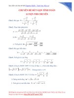 Tài liệu ôn thi Đại học, THPT Quốc gia: Môn Toán: CHUYÊN ĐỀ RÚT GỌN TÍNH TOÁN LUYỆN THI CHUYÊN