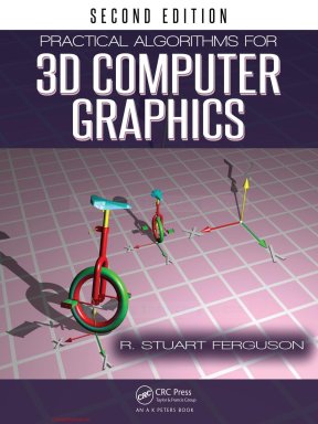 practical algorithms for 3d computer graphics (2nd ed ) ferguson 2013 ...