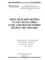 PHÂN TÍCH MÔI TRƯỜNG VÀ XÂY DỰNG CHIẾN LƯỢC CHO DOANH NGHIỆP HƯƠNG VIỆT 20152020.