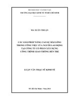 Các giải pháp nâng cao sự hài lòng trong công việc của người lao động tại công ty cổ phần xây dựng công trình giao thông tỉnh Bến Tre