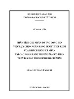 Phân tích các nhân tố tác động đến việc lựa chọn Ngân hàng để gửi tiết kiệm của khách hàng cá nhân tại các Ngân hàng thương mại cổ phần trên địa bàn thành phố Hồ Chí Minh