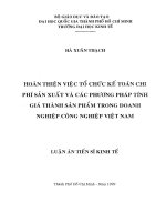 Hoàn Thiện việc Tổ Chức Kế Toán Chi Phí Sản Xuất Và Các Phương Pháp Tính Giá Thành Sản Phẩm Trong Doanh Nghiệp Công Nghiệp Việt Nam