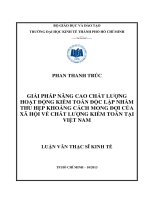 Giải pháp nâng cao chất lượng hoạt động kiểm toán độc lập nhằm thu hẹp khoảng cách mong đợi của xã hội về chất lượng kiểm toán tại Việt Nam : Luận văn thạc sĩ