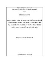 Hoàn thiện việc áp dụng hệ thống quản lý chất lượng theo tiêu chuẩn ISO 9001 : 2008 tại ngân hàng TMCP đầu tư và phát triển Việt Nam - Chi nhánh Bắc Sài Gòn