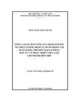 NÂNG CAO SỰ HÀI LÒNG CỦA KHÁCH HÀNG VỀ CHẤT LƯỢNG DỊCH VỤ NGÂN HÀNG TẠI NGÂN HÀNG THƯƠNG MẠI CỔ PHẦN  ĐẦU TƯ VÀ PHÁT TRIỂN VIỆT NAM  CHI NHÁNH BẾN TRE