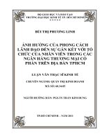 Ảnh hưởng của phong cách lãnh đạo đến sự gắn kết với tổ chức của nhân viên trong các ngân hàng TMCP trên địa bàn TPHCM : Luận văn thạc sĩ