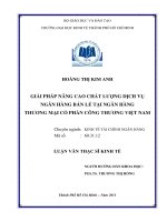 Giải pháp nâng cao chất lượng dịch vụ ngân hàng bán lẻ tại Ngân hàng thương mại cổ phần Công Thương Việt Nam