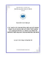 Các nhân tố ảnh hưởng đến quyết định chọn ngân hàng để gửi tiết kiệm của khách hàng cá nhân tại một số ngân hàng thương mại cổ phần trên địa bàn thành phố Hồ Chí Minh