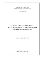 Nâng cao năng lực cạnh tranh của ngân hàng thương mại cổ phần đầu tư và phát triển Việt Nam chi nhánh Bến Tre đến năm 2015