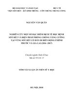 Nghiên cứu một số đặc điểm dịch tễ học bệnh sốt rét và biện pháp phòng chống tăng cường tại vùng sốt rét có dân di biến động ở bình phước và gia lai (2016  2017)  tt 