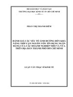 Đánh giá các yếu tố ảnh hưởng đến khả năng tiếp cận nguồn tín dụng ngân hàng của các doanh nghiệp nhỏ và vừa trên địa bàn TP. HCM