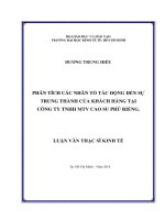 Phân tích các nhân tố tác động đến sự trung thành của khách hàng tại  Công ty TNHH MTV cao su Phú Riềng