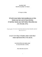 Tổ chức hoạt động trải nghiệm qua di tích trong dạy học lịch sử địa phương ở trường trung học phổ thông tỉnh đồng nai (từ 1954 đến 1975) 