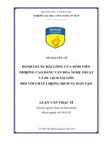 Đánh giá sự hài lòng của sinh viên trường cao đẳng văn hóa nghệ thuật và du lịch sài gòn đối với chất lượng dịch vụ đào tạo  