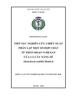 Tiếp tục nghiên cứu chiết xuất phân lập một số hợp chất từ phân đoạn n−hexan của lá cây xăng sê (sanchezia nobilis hook f) 