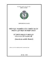 Tiếp tục nghiên cứu chiết xuất phân lập một số hợp chất từ phân đoạn n−hexan của lá cây xăng sê (sanchezia nobilis hook f) 