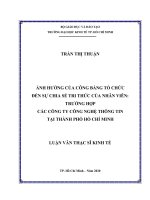 Ảnh hưởng của công bằng tổ chức đến sự chia sẻ tri thức của nhân viên trường hợp các công ty công nghệ thông tin tại thành phố hồ chí minh 