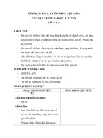 GIÁO ÁN TIẾNG VIỆT LỚP 1_CHÂN TRỜI SÁNG TẠO_BÀI 1 + BÀI 2 (liên hệ Zalo 0917854898 để nhận trọn bộ 35 tuần giáo án này qua email với giá 60k)