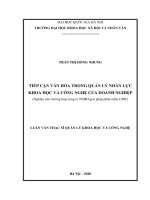 Tiếp cận văn hoá trong quản lý nhân lực khoa học và công nghệ của doanh nghiệp (nghiên cứu trường hợp công ty TNHH giải pháp phần mềm CMC) 